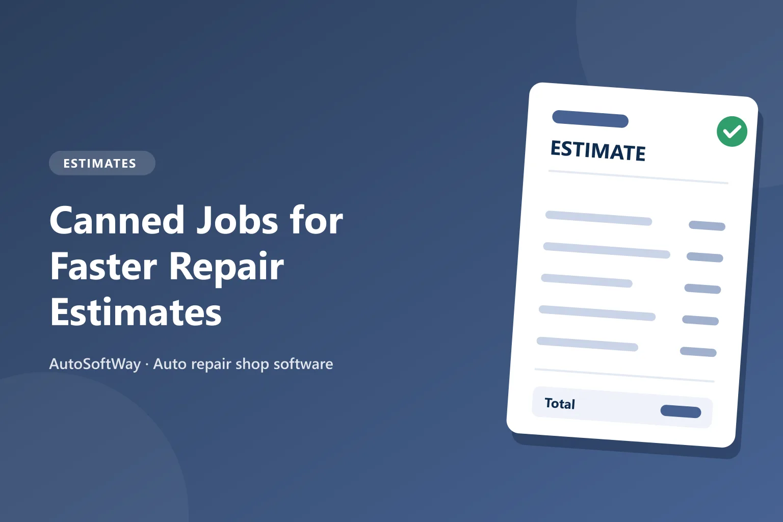 Canned Jobs for Faster Repair Estimates