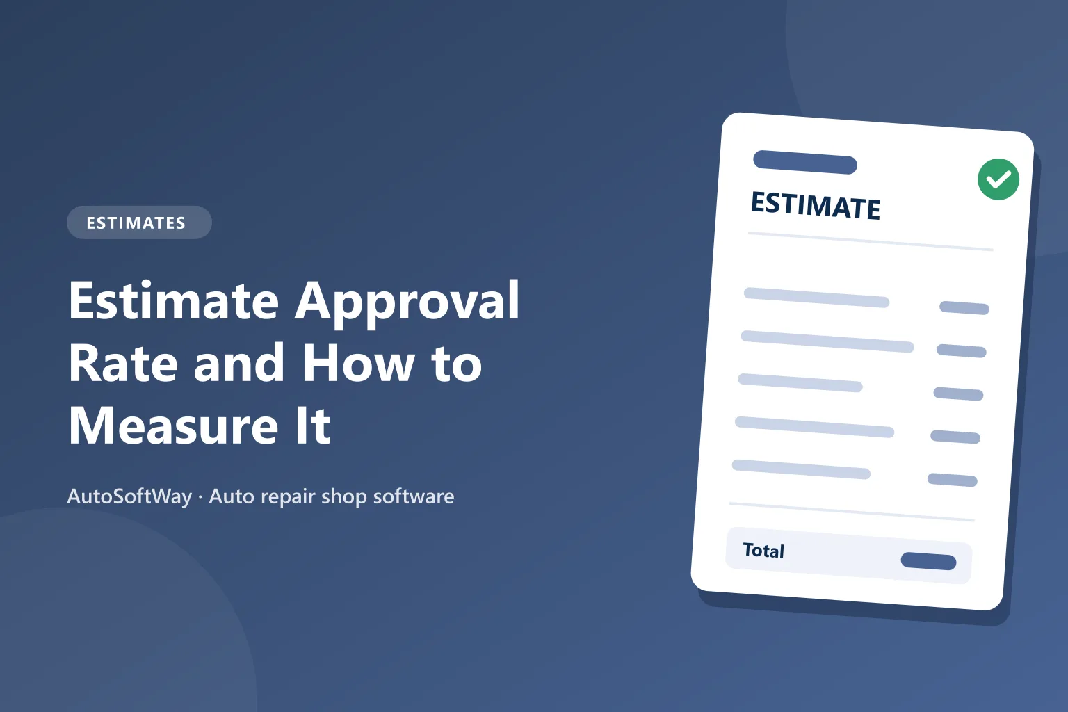 Estimate Approval Rate and How to Measure It