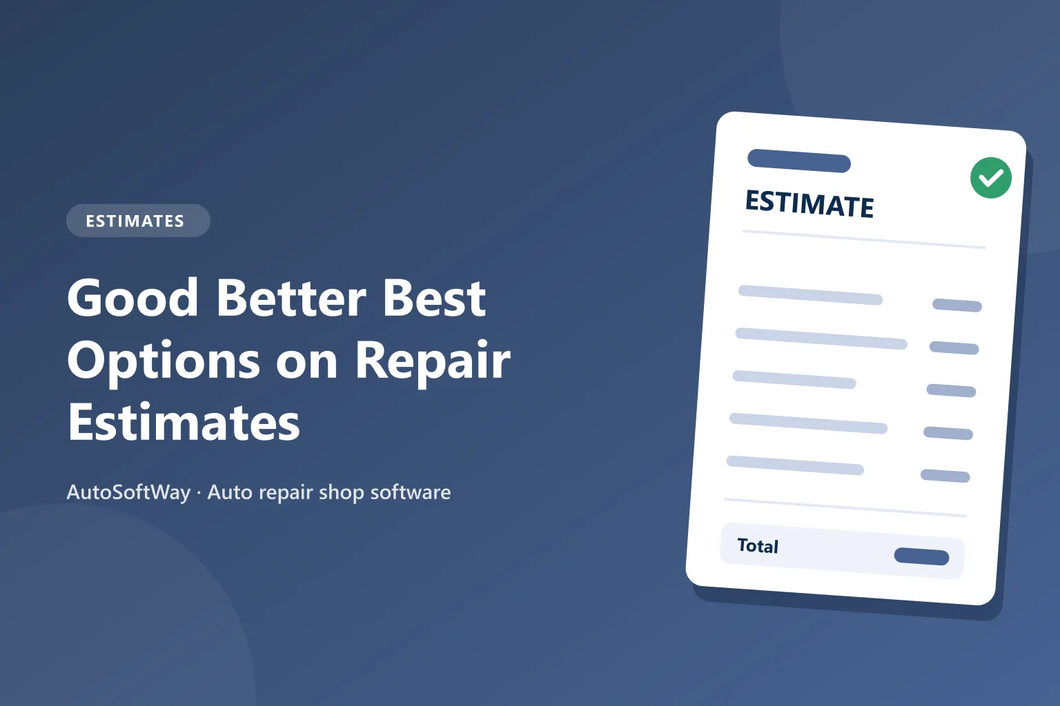 Good Better Best Options on Repair Estimates