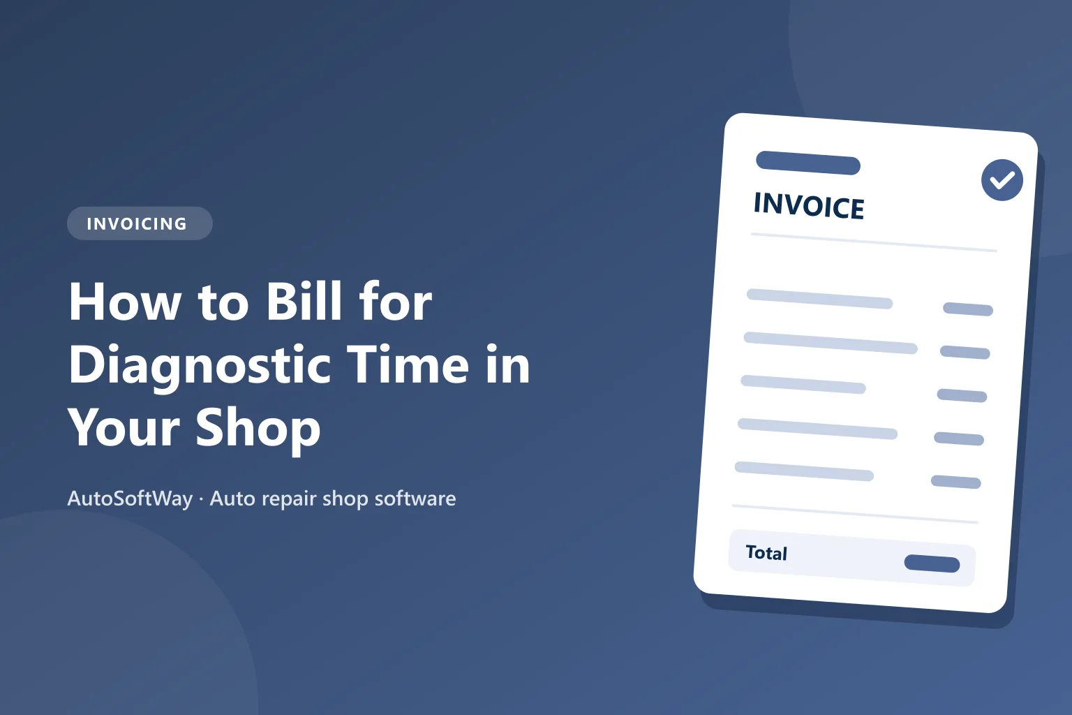 How to Bill for Diagnostic Time in Your Shop