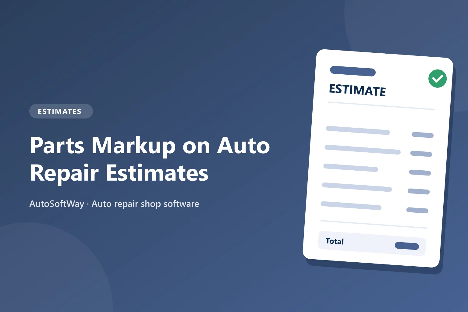 Parts Markup on Auto Repair Estimates