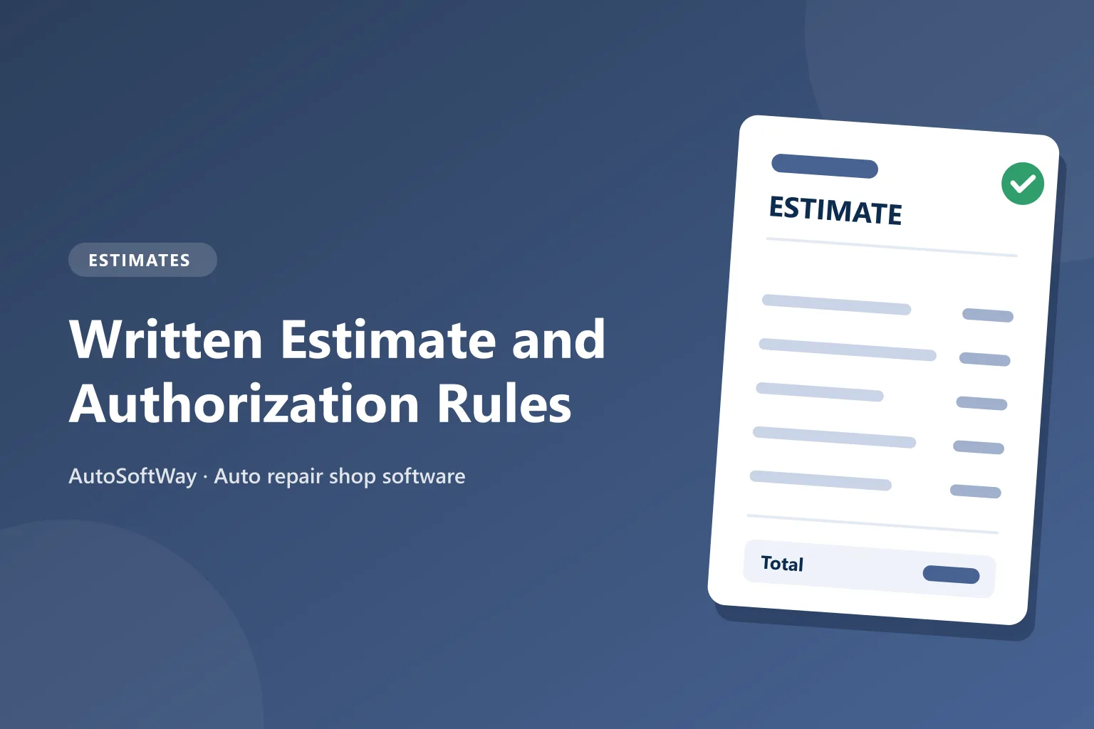 Written Estimate and Authorization Rules